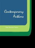 Contemporary Authors New Revision Series: A Bio-Bibliographical Guide to Current Writers in Fiction, General Non-Fiction, Poetry, Journalism, Drama, M