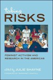 Taking Risks: Feminist Activism and Research in the Americas
