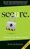 Secure. Discovering True Financial Freedom