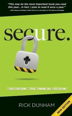 Secure. Discovering True Financial Freedom - Dunham, Rick