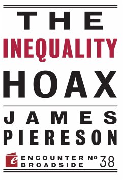 The Inequality Hoax - Piereson, James