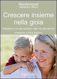 Cover Crescere insieme nella gioia. Prendersi cura dei bambini nella via del cerchio
