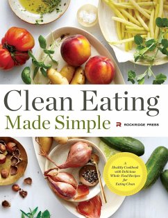 Clean Eating Made Simple - Rockridge Press