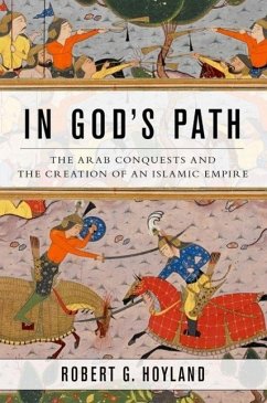 In God's Path - Hoyland, Robert G. (Professor of Late Antique and Early Islamic Midd