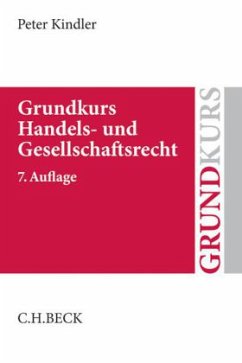 Grundkurs Handels- und Gesellschaftsrecht - Kindler, Peter