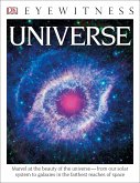 Eyewitness Universe: Marvel at the Beauty of the Universe--From Our Solar System to Galaxies in the Fa