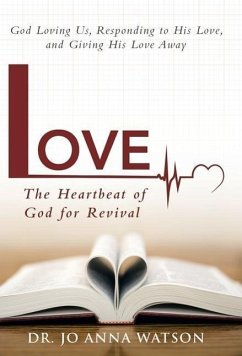 Love the Heartbeat of God for Revival - Watson, Jo Anna