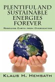 Plentiful and Sustainable Energies Forever