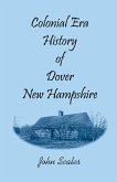 Colonial Era History of Dover, New Hampshire