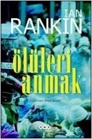 Ölüleri Anmak - Rankin, Ian