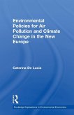 Environmental Policies for Air Pollution and Climate Change in the New Europe Environmental Policies for Air Pollution and Climate Change in the New Europe
