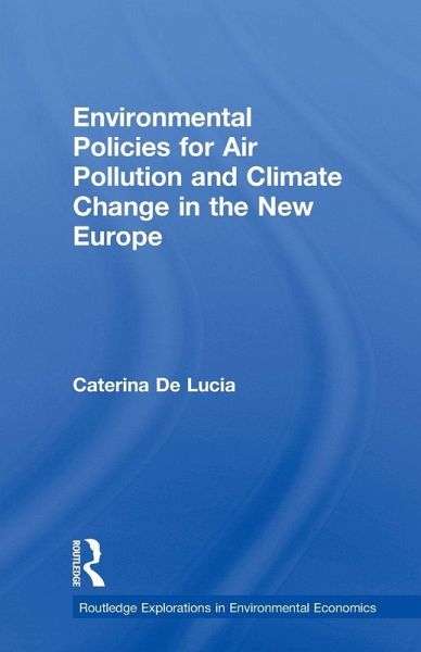 Environmental Policies for Air Pollution and Climate Change in the New Europe
