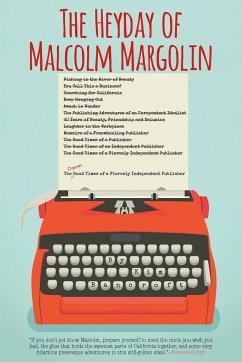 The Heyday of Malcolm Margolin - Bancroft, Kim