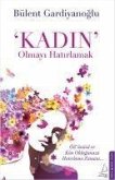 Kadin Olmayi Hatirlamak