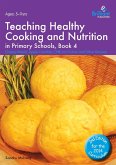 Teaching Healthy Cooking and Nutrition in Primary Schools, Book 4