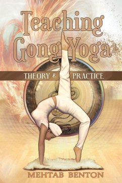 Teaching Gong Yoga - Benton, Mehtab