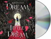 Dream a Little Dream: The Silver Trilogy