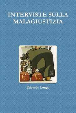 Interviste Sulla Malagiustizia - Longo, Edoardo