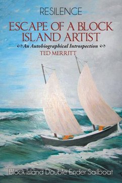 Escape of a Block Island Artist - Merritt, Ted