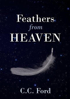 Feathers from Heaven - Ford, C. C.