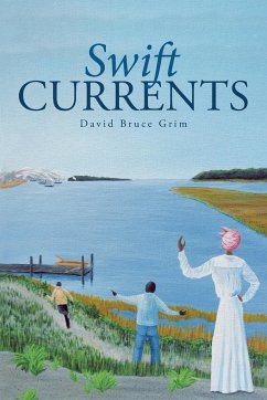 Swift Currents - Grim, David Bruce