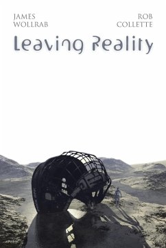 Leaving Reality - Wollrab, James; Collette, Rob