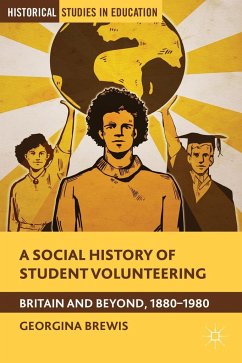 A Social History of Student Volunteering - Brewis, Georgina