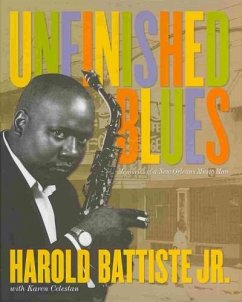 Unfinished Blues: Memories of a New Orleans Music Man - Battiste, Harold R.
