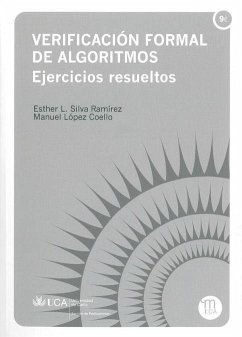 Verificación formal de algoritmos : ejercicios resueltos - Silva Ramírez, Esther Lydia; López Coello, Manuel