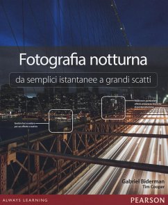 Cover Fotografia notturna da semplici istantanee a grandi scatti