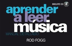 Aprender a leer música : manual detallado - Fogg, Rod