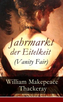 Cover Jahrmarkt der Eitelkeit (Vanity Fair) (eBook, ePUB)