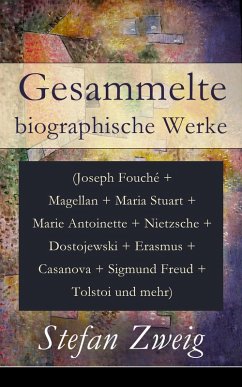 Gesammelte biographische Werke (eBook, ePUB) - Zweig, Stefan