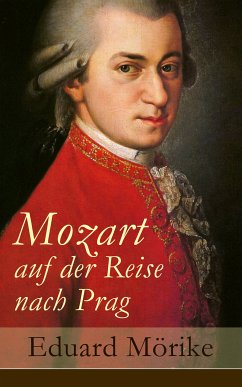 Mozart auf der Reise nach Prag (eBook, ePUB) - Mörike, Eduard