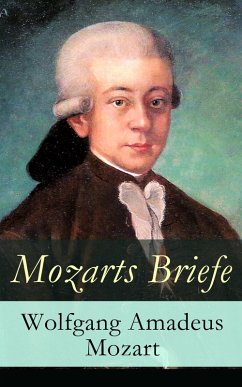 Mozarts Briefe (eBook, ePUB) - Mozart, Wolfgang Amadeus