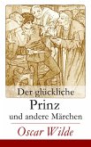Der glückliche Prinz und andere Märchen (eBook, ePUB)