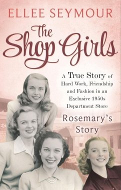 The Shop Girls: Rosemary's Story (eBook, ePUB) - Seymour, Ellee