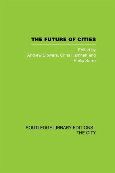 The Future of Cities (eBook, ePUB) The Future of Cities (eBook, ePUB)