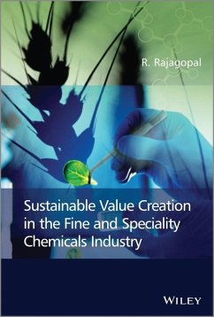 Sustainable Value Creation in the Fine and Speciality Chemicals Industry (eBook, PDF) - Rajagopal, R.
