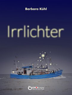 Irrlichter (eBook, ePUB) - Kühl, Barbara