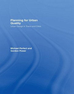 Planning for Urban Quality (eBook, ePUB) - Parfect, Michael; Power, Gordon