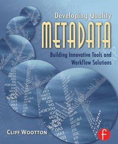 Developing Quality Metadata (eBook, ePUB) - Wootton, Cliff