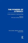 The Powers of Literacy (RLE Edu I) (eBook, PDF) The Powers of Literacy (RLE Edu I) (eBook, PDF)