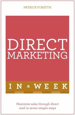 Direct Marketing In A Week (eBook, ePUB) - Forsyth, Patrick