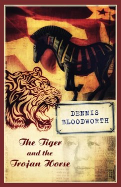 Tiger and the Trojan Horse (eBook, ePUB) - Bloodworth, Dennis