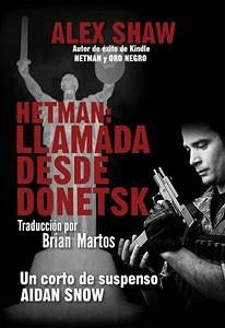 Hetman: Llamada Desde Donetsk (eBook, ePUB) - Shaw, Alex