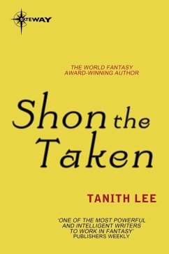 Shon the Taken (eBook, ePUB) - Lee, Tanith