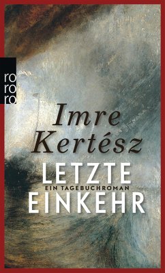 Letzte Einkehr - Kertész, Imre