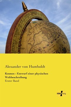 Kosmos - Entwurf einer physischen Weltbeschreibung - Humboldt, Alexander von