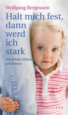 Halt mich fest, dann werd ich stark (eBook, ePUB) - Bergmann, Wolfgang